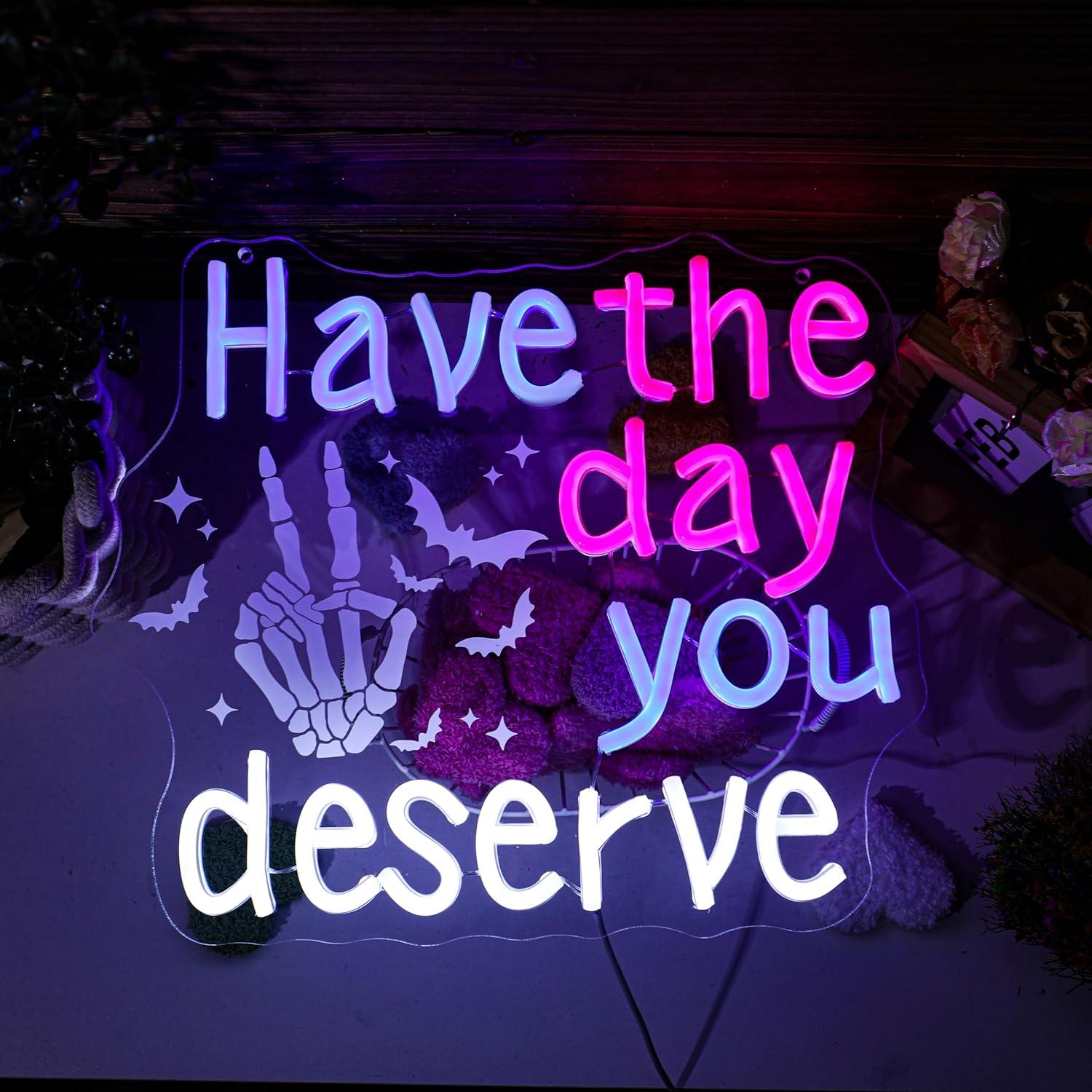 Have The Day You Deserve Neon  - Home Bar Signs reseña y precio
